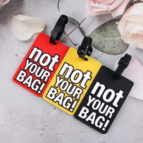 Bold “Not Your Bag!” Silicone Luggage Tag